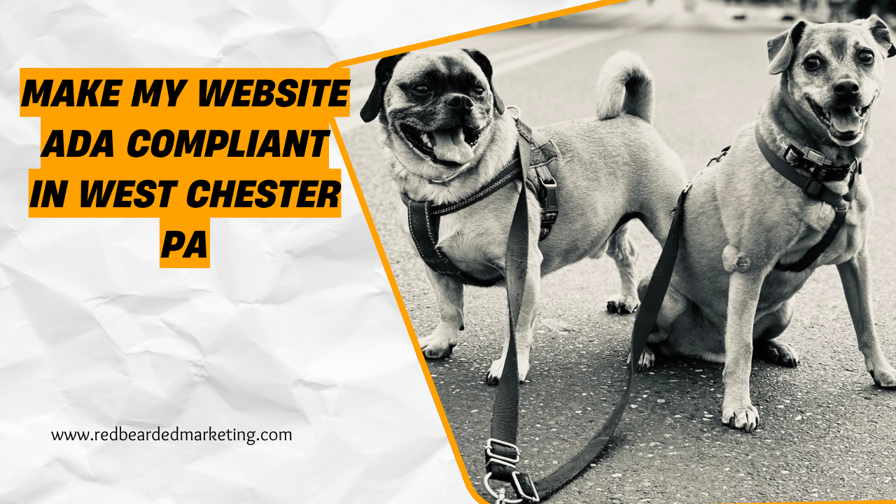 Make My Website ADA Compliant in West Chester PA