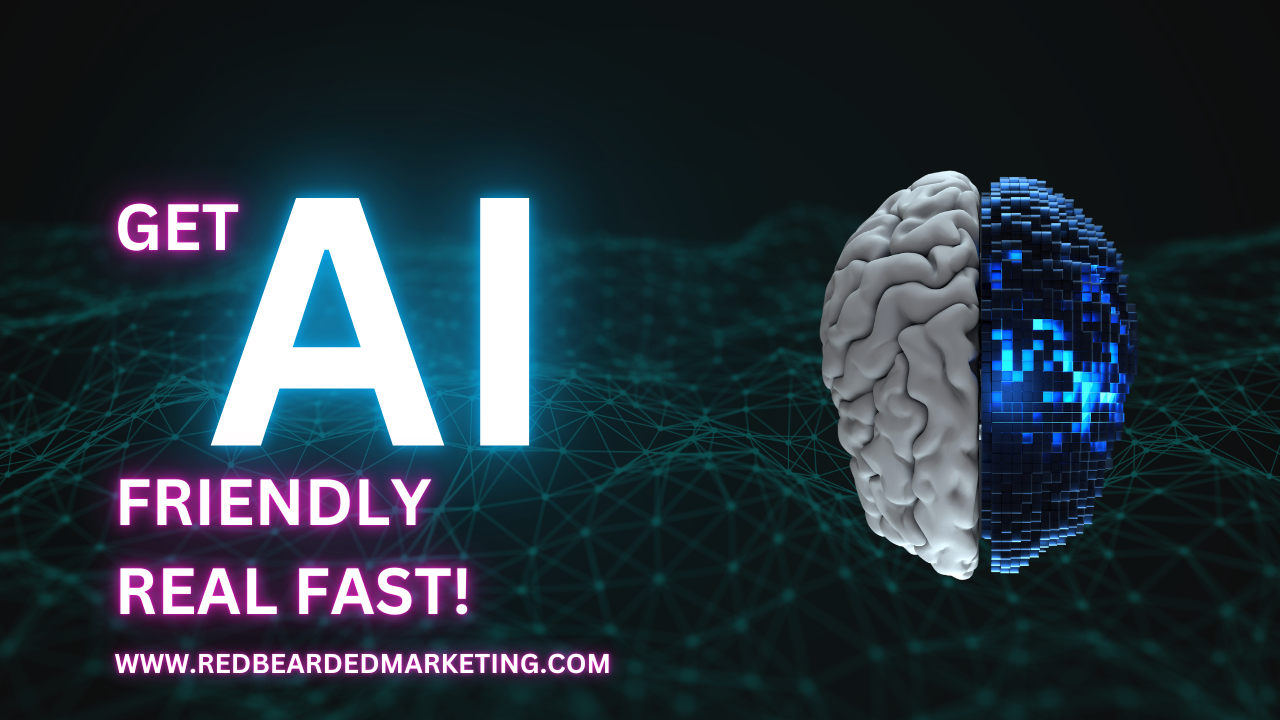 Get AI friendly real fast people!